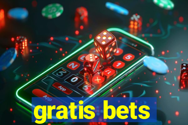 gratis bets